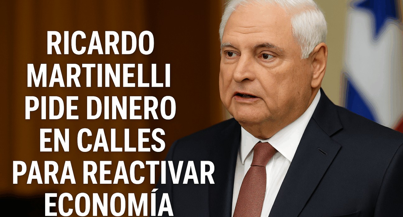 Ricardo Martinelli propone inyectar dinero en las calles para mover la economía panameña.